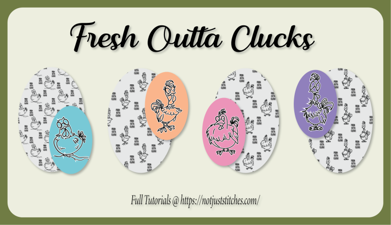 Not Just Stitches | Crafting & Quilting Fresh Outta Clucks is the sense of humor needed for this crazy world. So Pick Your Champion Chicken and make your next craft project something special.